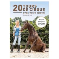 Manuel de Dressage  Pied: 20 tours de cirques avec votre cheval  VIGOT